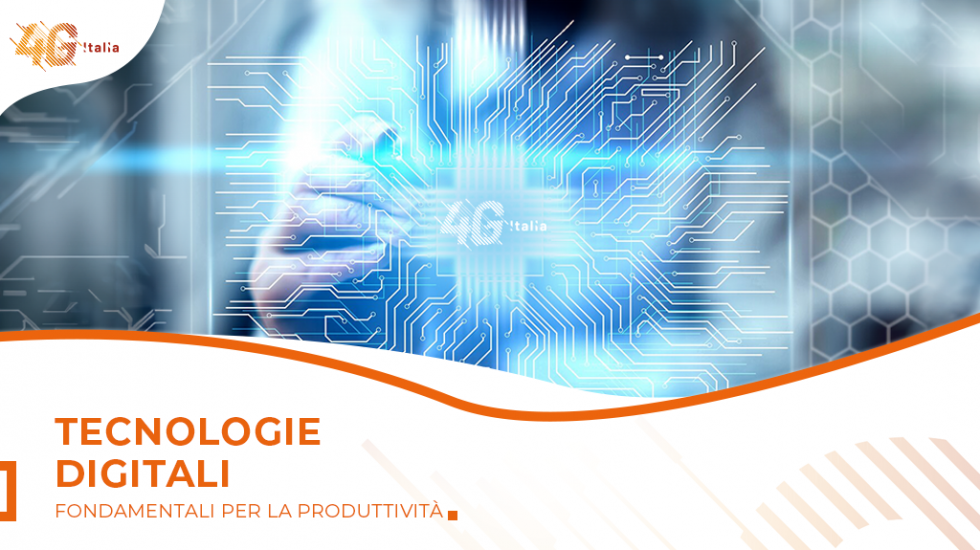 Tecnologie Digitali: fondamentali per la produttività 